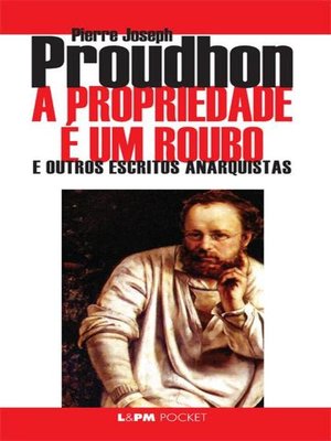 cover image of A Propriedade é um Roubo